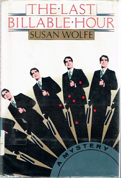 WOLFE, SUSAN - The Last Billable Hour