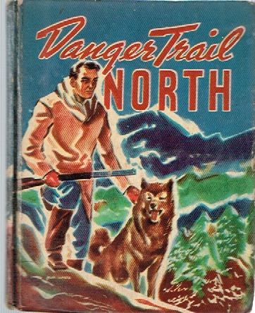 CHAMBERS, JACK - Danger Trail North a White Wolf Story
