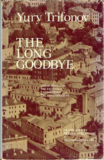 TRIFONOV, YURY - The Long Goodbye: Three Novellas