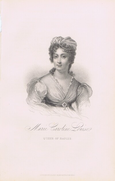 JUNOT, MADAME LAURE, DUCHESSE D'ABRANTES - Marie Caroline Louise, Queen of Naples (Steel Engraving)