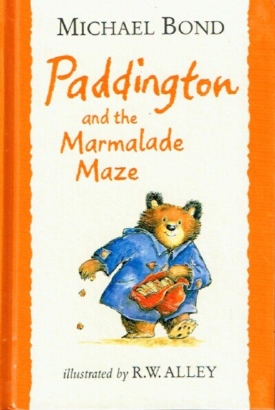 BOND, MICHAEL - Paddington and the Marmalade Maze