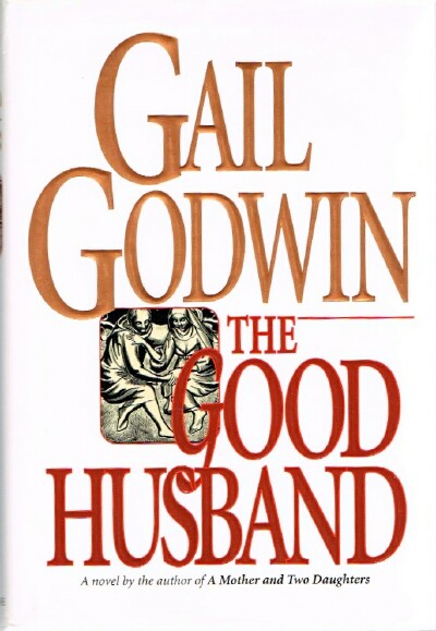 GODWIN, GAIL - The Good Husband