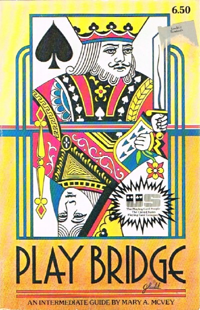 MCVEY, MARY A. - Play Bridge: An Intermediate Guide by Mary A. Mcvey