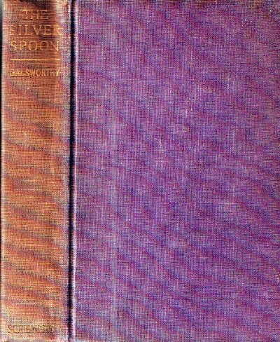 GALSWORTHY, JOHN - The Silver Spoon