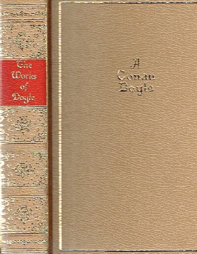 DOYLE, A. CONAN - The Works of A. Conan Doyle: One Volume Edition