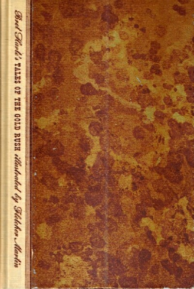 HARTE, BRET - Tales of the Gold Rush