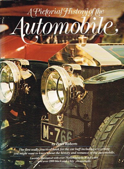 ROBERTS, PETER - A Pictorial History of the Automobile