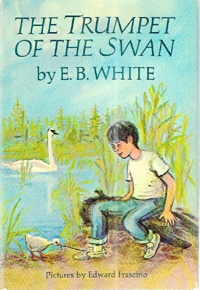 WHITE, E. B. - The Trumpet of the Swan