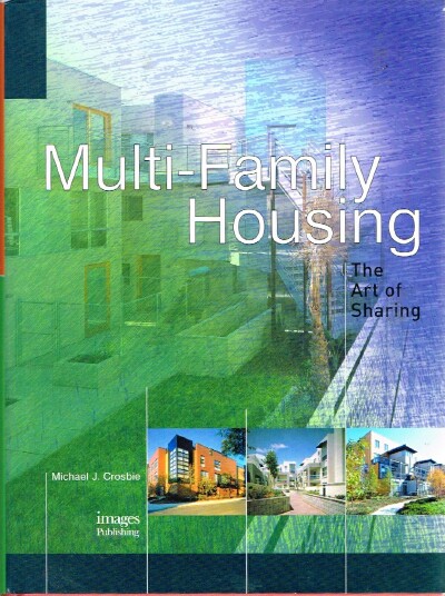CROSBIE, MICHAEL J. - Multi-Family Housing the Art of Sharing