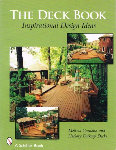CARDONA, MELISSA - The Deck Book Inspirational Design Ideas