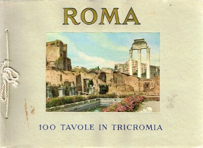 VERDESI, ENRICO - Roma 100 Tavole in Tricromia