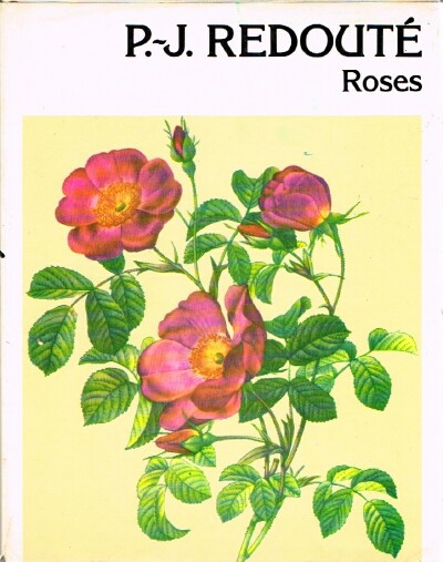 REDOUTE, PIERRE-JOSEPH (ILLUSTRATOR) - Roses
