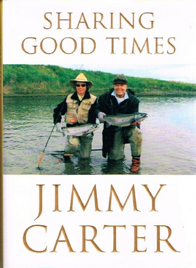 CARTER, JIMMY - Sharing Good Times
