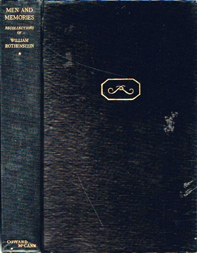 ROTHENSTEIN, WILLIAM - Men and Memories Recollections of William Rothestein 1872-1900