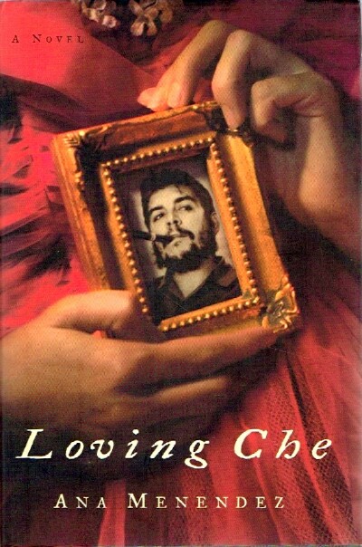 MENENDEZ, ANA - Loving Che