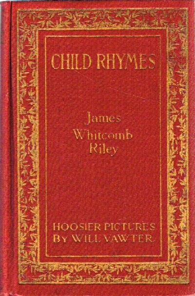 RILEY, JAMES WHITCOMB - Riley Child-Rhymes