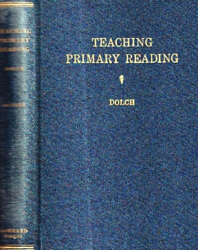 DOLCH, EDWARD WILLIAM - Teaching Primary Reading