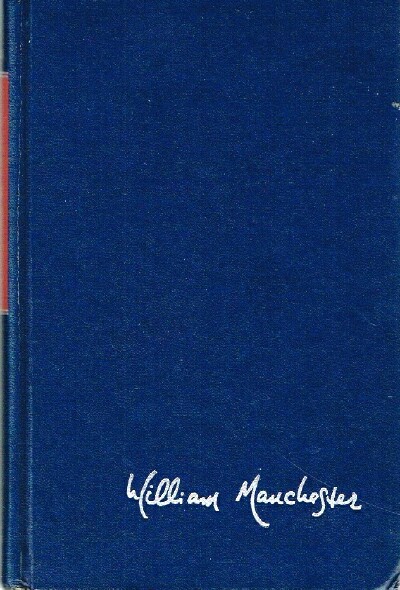 MANCHESTER, WILLIAM - The Glory and the Dream a Narrative History of America 1932-1972 (Two Volumes, Complete)