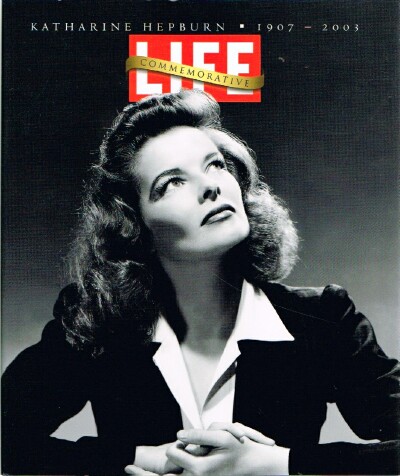 LIFE MAGAZINE - Life: Katherine Hepburn Commemorative, 1907-2003