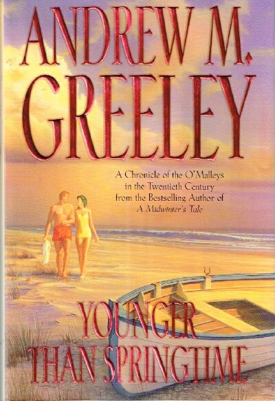 GREELEY, ANDREW M. - Younger Than Springtime