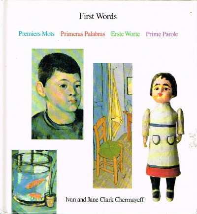 CHERMAYEFF, IVAN AND JANE CLARK - First Words