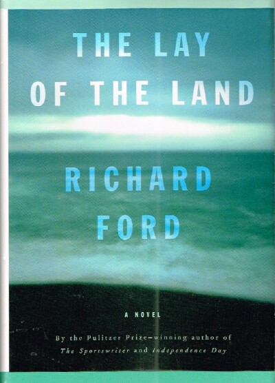 FORD, RICHARD - The Lay of the Land