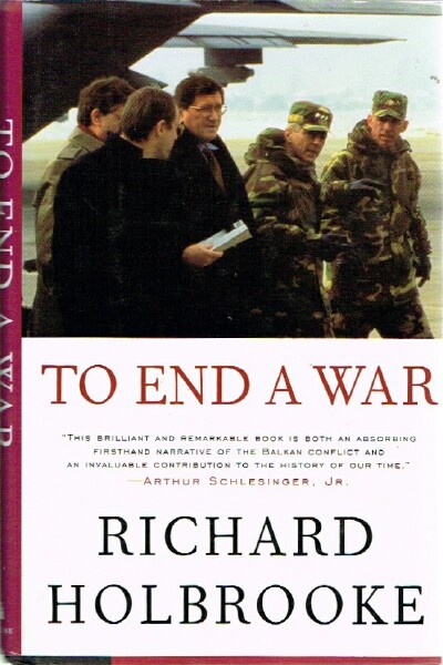 HOLBROOK, RICHARD - To End a War