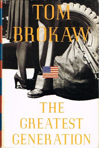 BROKAW, TOM - The Greatest Generation