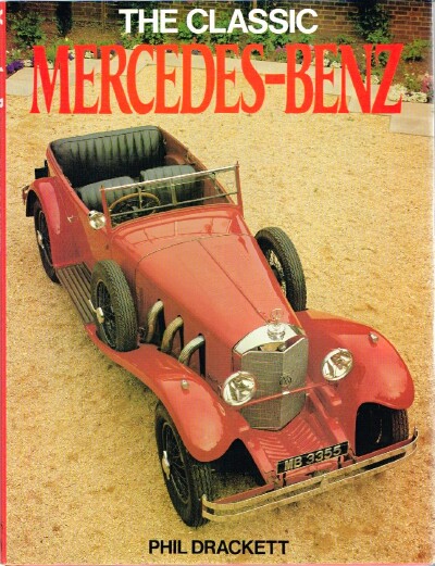 DRACKETT, PHIL - The Classic Mercedes-Benz