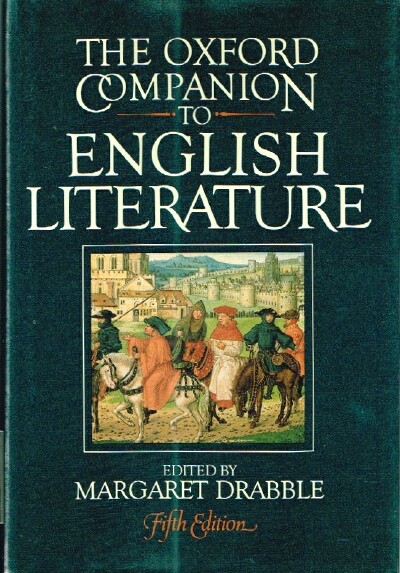DRABBLE, MARGARET (ED.) - The Oxford Companion to English Literature