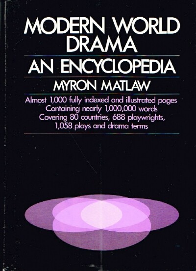 MATLAW, MYRON - Modern World Drama: An Encyclopedia