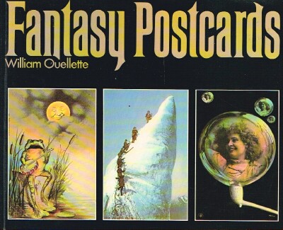 OUELLETTE, WILLIAM - Fantasy Postcards