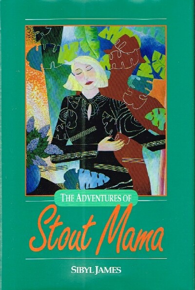 JAMES, SIBYL - The Adventures of Stout Mama