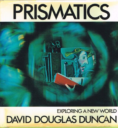 DUNCAN, DAVID DOUGLAS - Prismatics Exploring a New World
