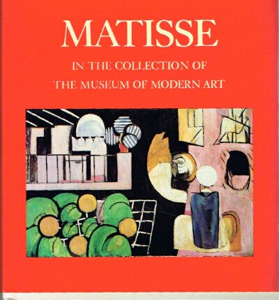 ELDERFIELD, JOHN - Matisse in the Collection of the Museum of Modern Art, Including Remainder- Interest and Promised Gifts