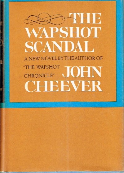 CHEEVER, JOHN - The Wapshot Scandal