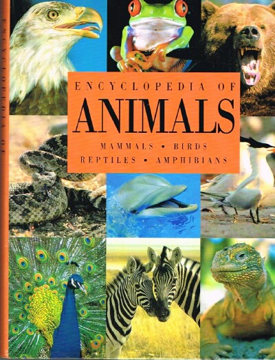 COGGER, HAROLD G. (ED) - Encyclopedia of Animals: Mammals, Birds, Reptiles, Amphibians