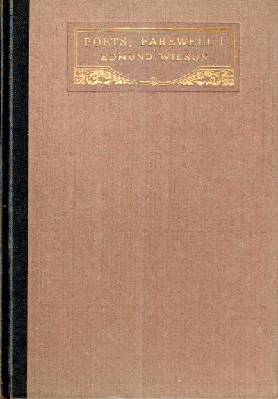 WILSON, EDMUND - Poets, Farewell!