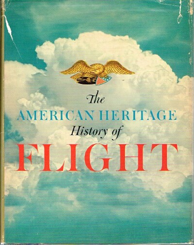 AMERICAN HERITAGE - The American Heritage History of Flight