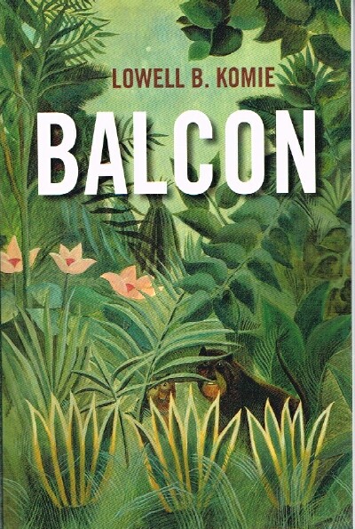 KOMIE, LOWELL B. - Balcon