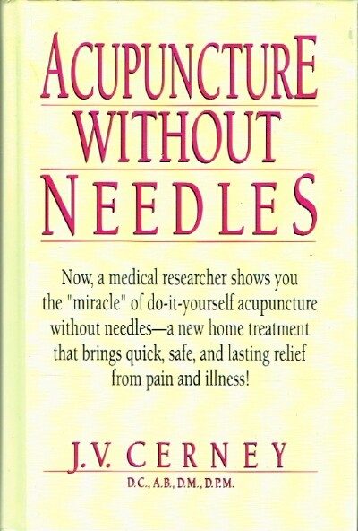 CERNEY, J.V. - Acupuncture without Needles