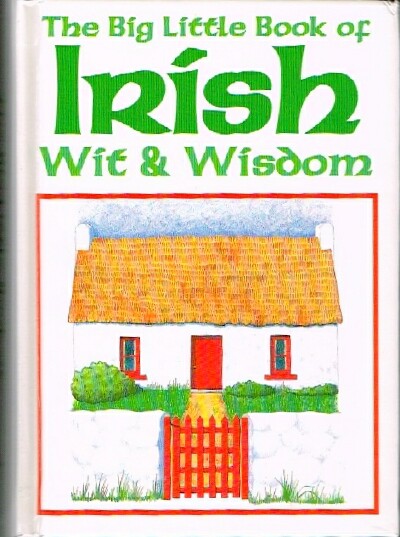  - The Big Little Book of Irish Wit & Wisdom
