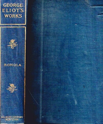 ELIOT, GEORGE - Romola: An Italian Romance