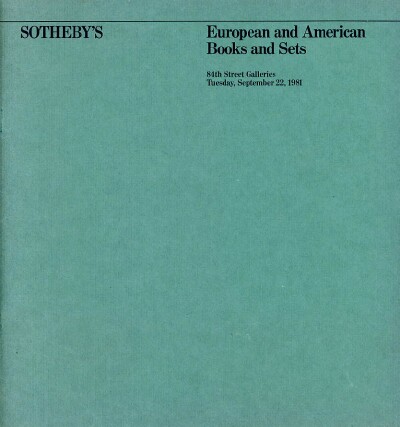SOTHEBY PARKE BERNET INC. - European and American Books and Sets: Property of the Estate of the Late Harry Himes and Property of Other Owners (New York, September 22, 1981)