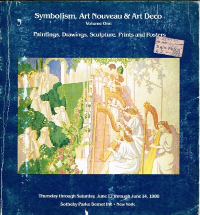SOTHEBY'S - Symbolism, Art Nouveau & Art Deco (Paintings, Drawings, Sculpture, Prints and Posters (Ny, June 12-14, 1980)(Volume One)