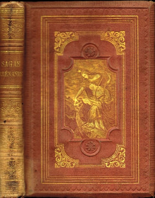 SAINTONGES, J. C. - Sagas Rhenanes Ou Recueil de Plus Interessantes Traditions Du Rhin Traduites de L'Allemand