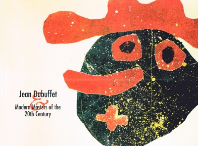 GALERIE MAXIMILLIAN - Jean Dubuffet and Modern Masters Ot the 20th Century