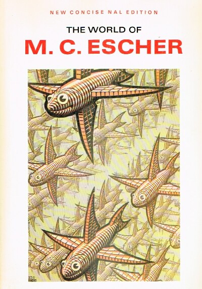 ESCHER, M. C.; J. L. LOCHER - The World of M.C. Escher