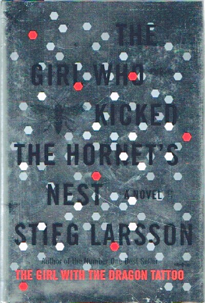 LARSSON, STIEG - The Girl Who Kicked the Hornet's Nest