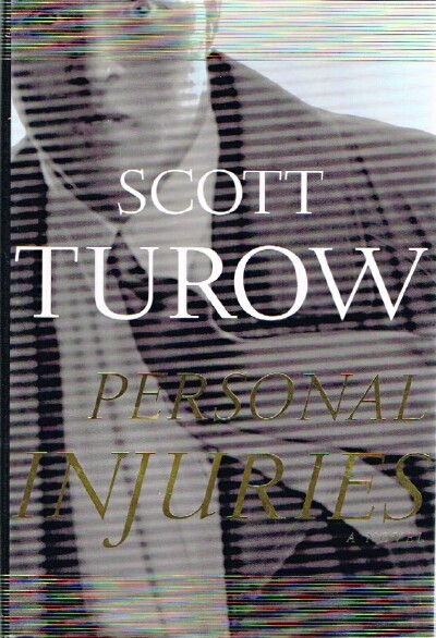 TUROW, SCOTT - Personal Injuries